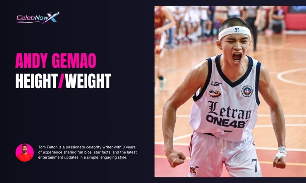 Andy Gemao Height and Weight