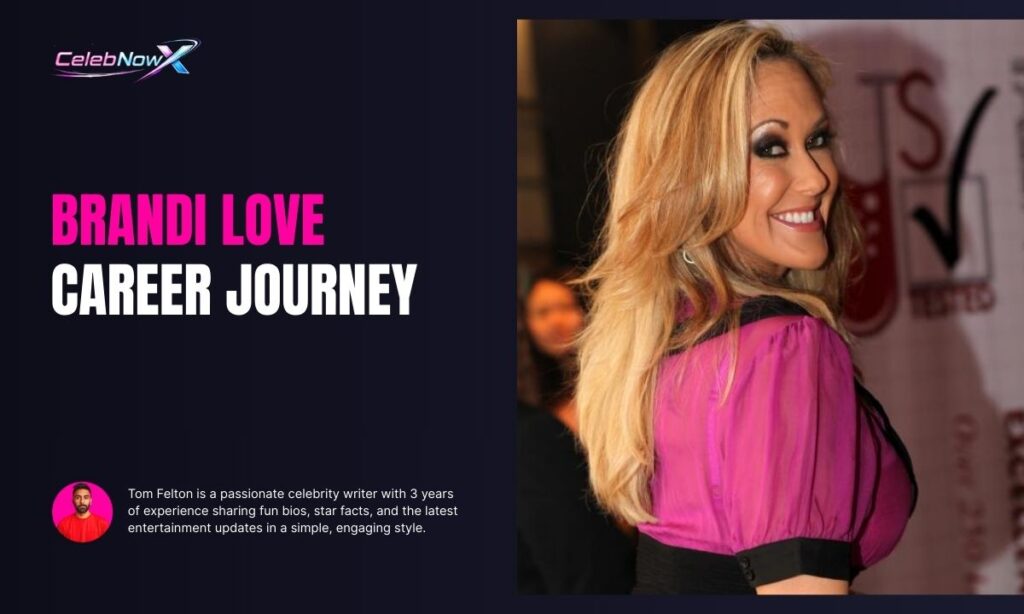 Brandi Love Career