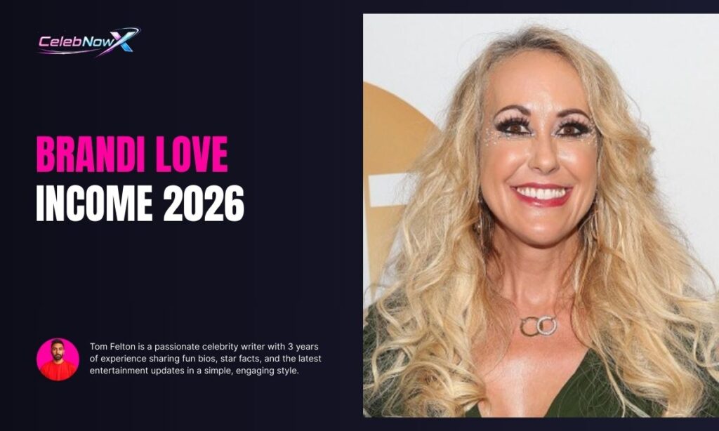 Brandi Love Income