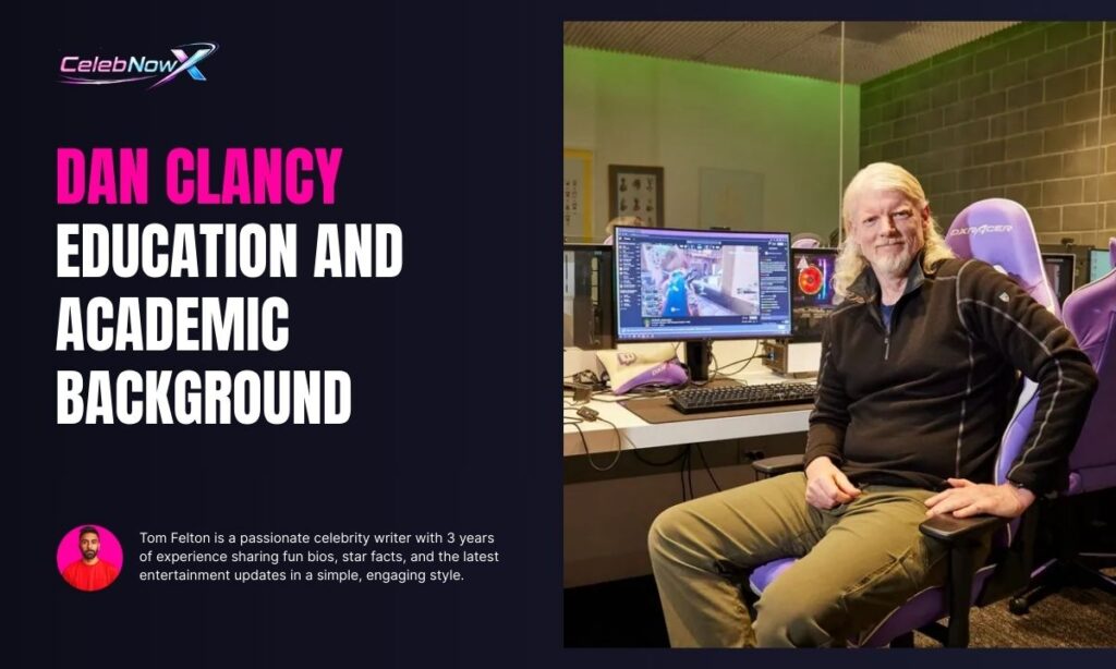 Dan Clancy Education and Academic Background