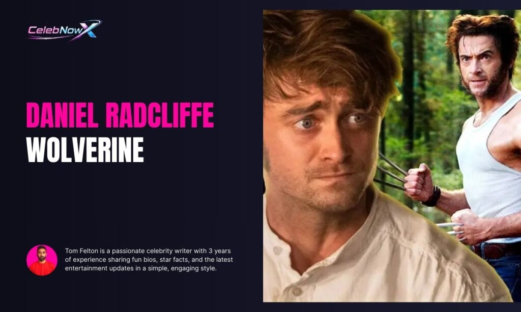 Daniel Radcliffe Wolverine