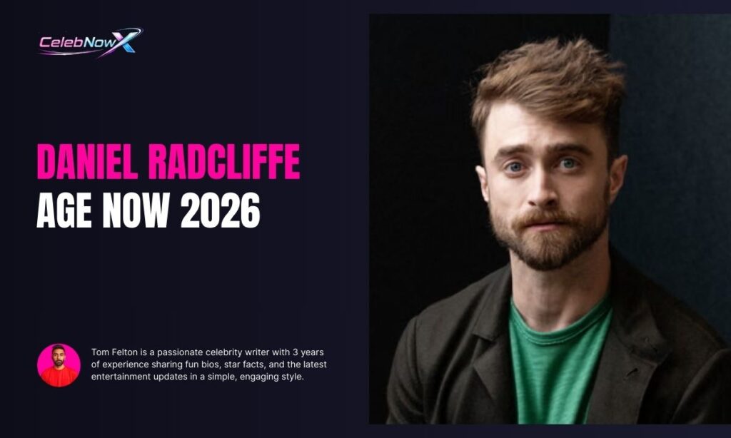 Daniel Radcliffe Age