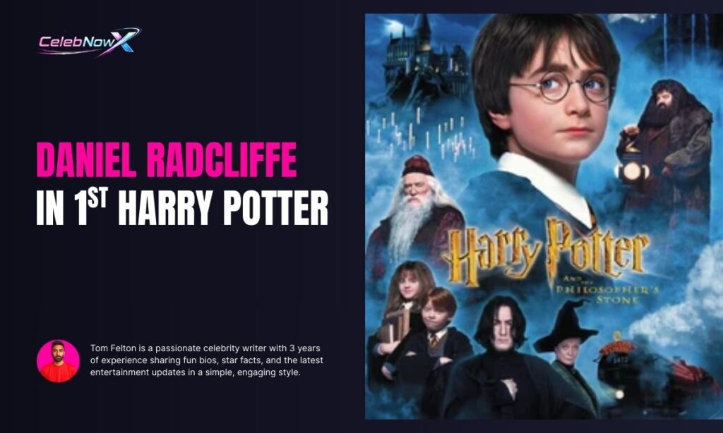 How Old Was Daniel Radcliffe In The 1st Harry Potter