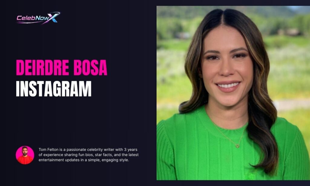 Deirdre Bosa Instagram