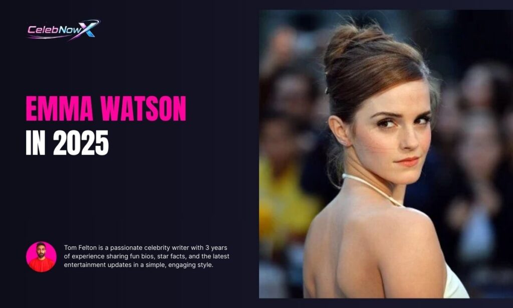 Emma Watson In 2025