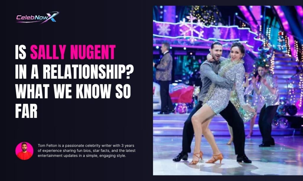 Is Sally Nugent in a Relationship