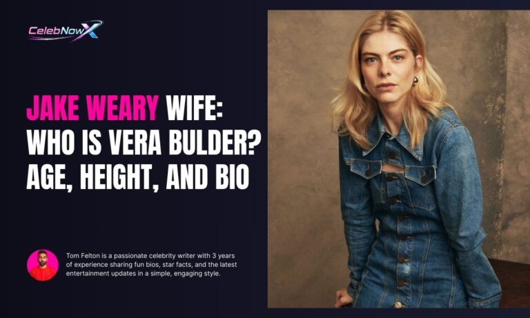 Jake Weary Wife: Who Is Vera Bulder? Age, Height, and Bio