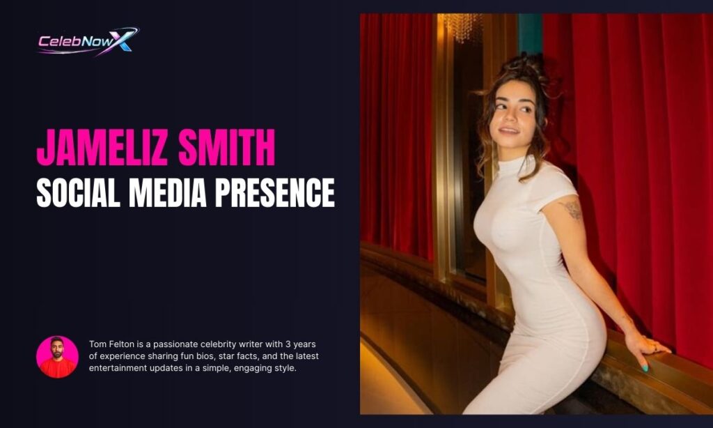 Jameliz Smith Social Media Presence
