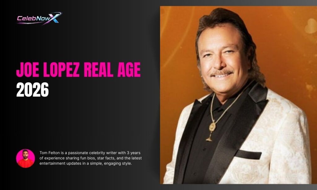 Joe Lopez Age