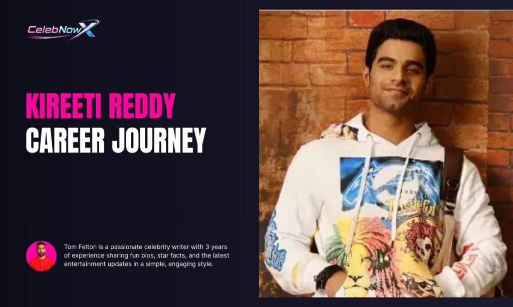Kireeti Reddy Career