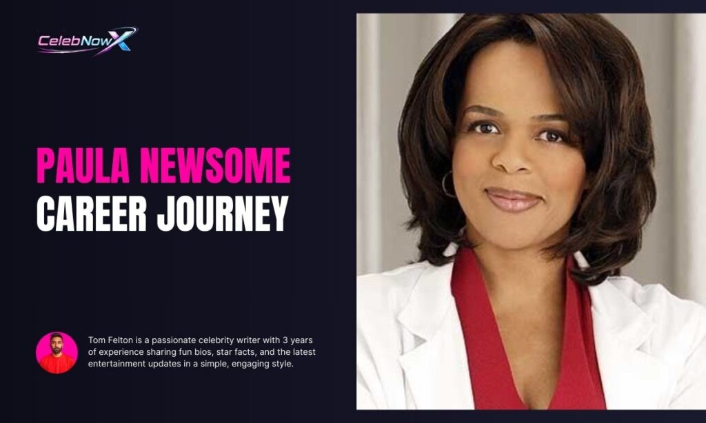 Paula Newsome Career