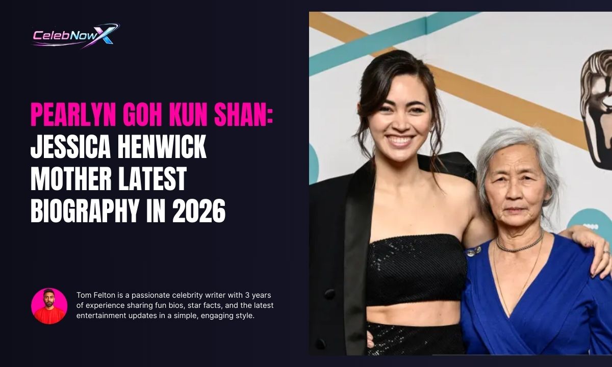 Pearlyn Goh Kun Shan: Jessica Henwick Mother Latest Biography in 2026