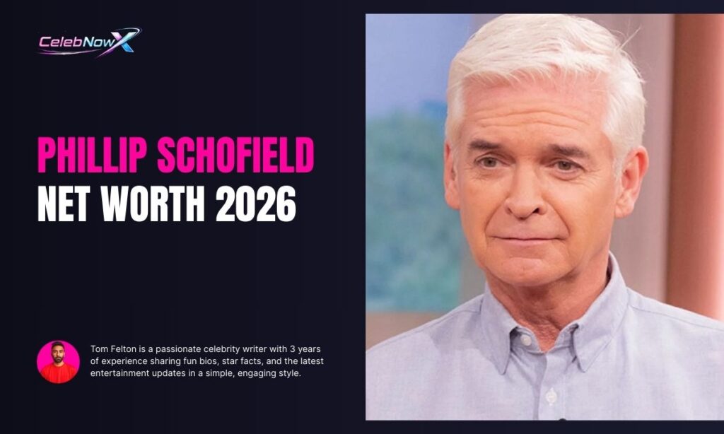 Phillip Schofield Net Worth