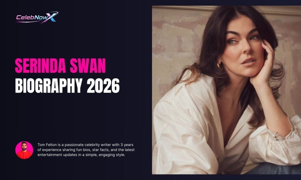 Serinda Swan Biography