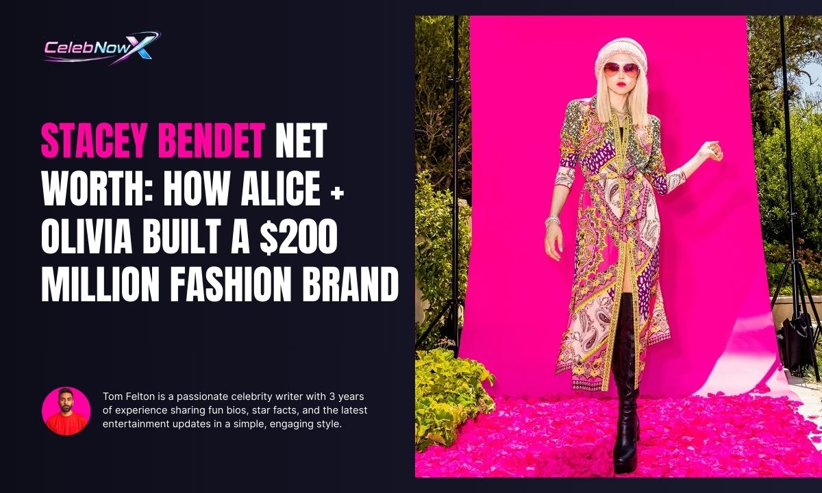 Stacey Bendet Net Worth: How Alice + Olivia Built a $200 Million Fashion Brand