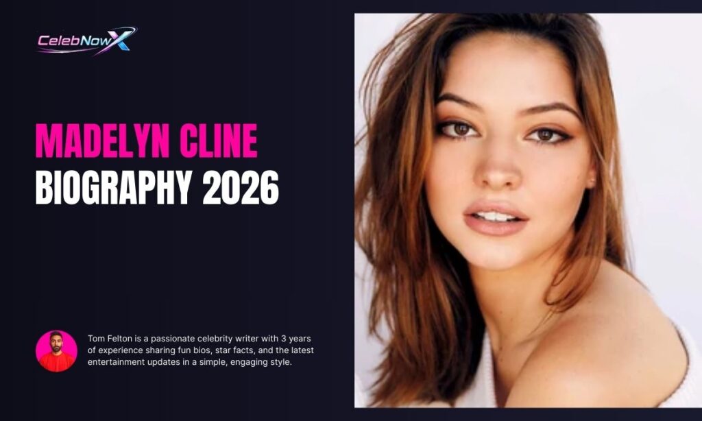 Madelyn Cline Biography