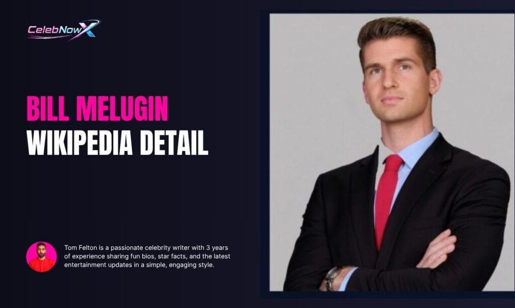 Is Bill Melugin On Wikipedia?