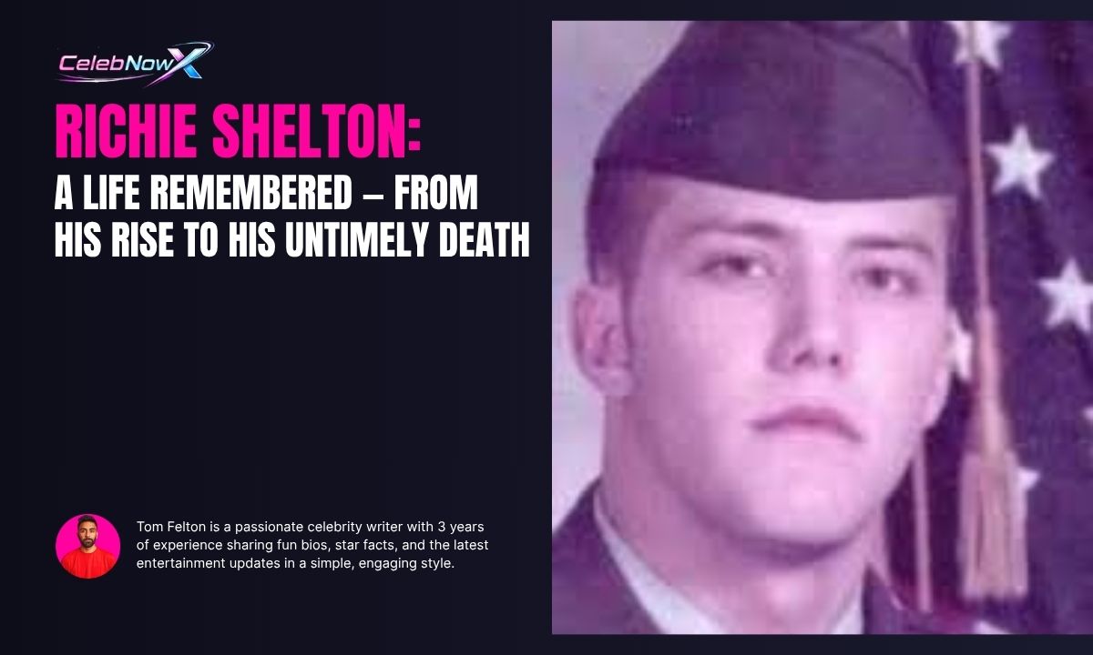 Richie Shelton: A Life Remembered — From His Rise to His Untimely Death